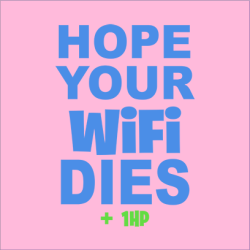 Hope Your Wifi Dies Female Light-pink