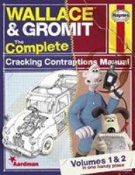 Wallace & Gromit - The Complete Cracking Contraptions Manual Paperback Revised Ed.