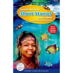 South African Short Stories Since 1994: Gr 9 - 12