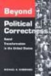 Beyond Political Correctness - Social Transformation in the United States
