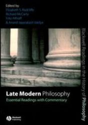 Late Modern Philosophy - Essential Readings With Commentary Paperback