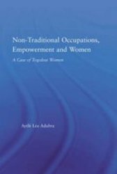 Non-Traditional Occupations, Empowerment, and Women: A Case of Togolese Women African Studies