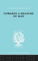 Towards a Measure of Man - The Frontiers of Normal Adjustment