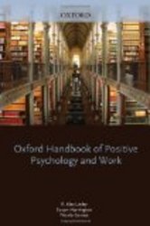 Oxford Handbook of Positive Psychology and Work Oxford Library of Psychology