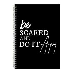 Scared A4 Notebook Spiral Lined Motivational Saying Graphic Notepad GIFT226