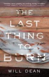 The Last Thing To Burn Paperback