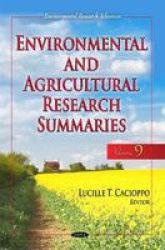Environmental & Agricultural Research Summaries With Biographical Sketches Volume 9 Hardcover