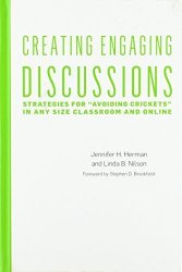 Creating Engaging Discussions: Strategies For "avoiding Crickets" In Any Size Classroom And Online