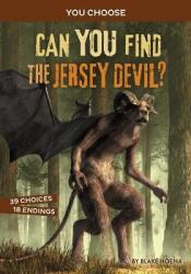 Can You Find The Jersey Devil? - An Interactive Monster Hunt Paperback