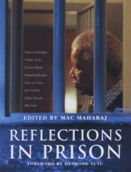 Reflections In Prison By Mac Maharaj