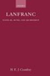 Lanfranc: Scholar, Monk, Archbishop