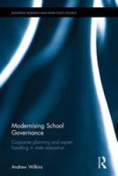 Modernising School Governance - Corporate Planning And Expert Handling In State Education Hardcover