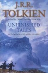 Unfinished Tales - of Numenor and Middle-Earth Paperback, New edition