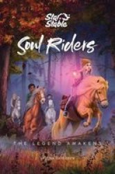 Soul Riders - The Legend Awakens Paperback
