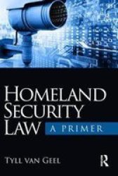 Homeland Security Law - A Primer Paperback
