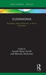 Eudaimonia - Perspectives For Music Learning Hardcover