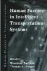Human Factors in Intelligent Transportation Systems Human Factors in Transportation