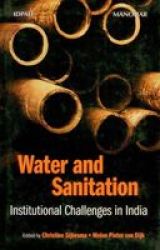 Water And Sanitation - Institutional Challenges In India Hardcover