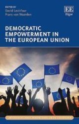 Democratic Empowerment In The European Union Hardcover