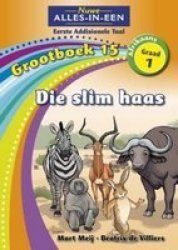 Die Slim Haas - Eerste Addisionele Taal Afrikaans Paperback
