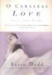O Careless Love - Stories And A Novella Paperback