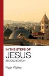 In The Steps Of Jesus Paperback 2ND Ed.