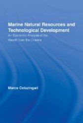 Marine Natural Resources and Technological Development - An Economic Analysis of the Wealth from the Oceans