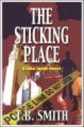 The Sticking Place - A Luke Jones Novel