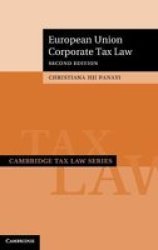 European Union Corporate Tax Law Hardcover 2 Revised Edition