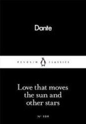 Love That Moves The Sun And Other Stars Paperback