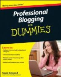 Professional Blogging For Dummies For Dummies Computer Tech