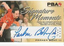 Parker Bohn III - "rittenhouse Pba Tenpin Bowling" 08 - Certified "signature Moments Autograph" Card