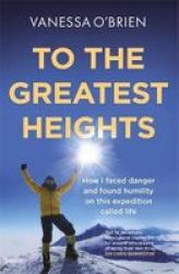 To The Greatest Heights Paperback
