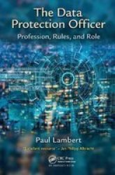 The Data Protection Officer - Profession Rules And Role Paperback