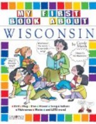 My First Book About Wisconsin The Wisconsin Experience