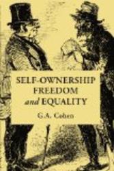 Self-Ownership, Freedom, and Equality Studies in Marxism and Social Theory