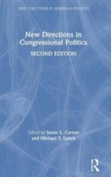 New Directions In Congressional Politics Hardcover 2ND New Edition