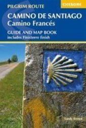 Camino De Santiago: Camino Frances - Guide And Map Book - Includes Finisterre Finish Paperback 2ND Revised Edition
