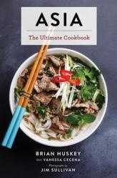 Asia : The Ultimate Cookbook - Jim Sullivan Hardcover