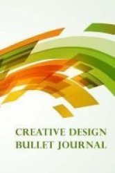 Creative Design Bullet Journal - 6 X 9 Inches Paperback