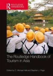 The Routledge Handbook Of Tourism In Asia Hardcover