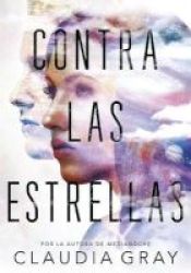 Contra Las Estrellas Defy The Stars Spanish Paperback