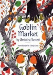 Goblin Market - An Illustrated Poem Hardcover
