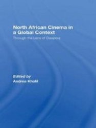 North African Cinema In A Global Context - Through The Lens Of Diaspora Hardcover New
