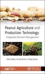 Peanut Agriculture And Production Technology - Integrated Nutrient Management Hardcover