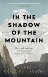 In The Shadow Of The Mountain Paperback