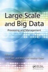 Large Scale And Big Data - Processing And Management Paperback