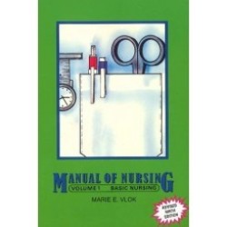 Vlok's Manual Of Nursing Volume I - Basic Nursing