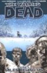 The Walking Dead Volume 2: Miles Behind Us v. 2