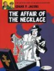 The Affair of the Necklace: Blake & Mortimer 7 Blake & Mortimer